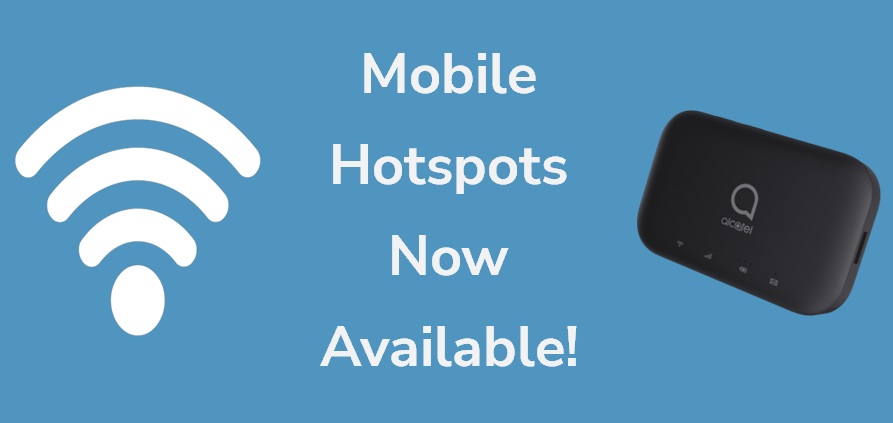 Mobile Hotspots Now Available!