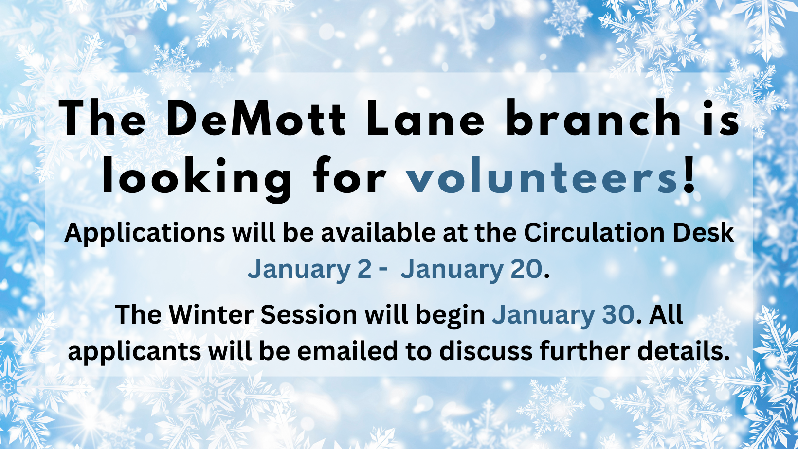 The DeMott Lane Branch is Looking for Volunteers!